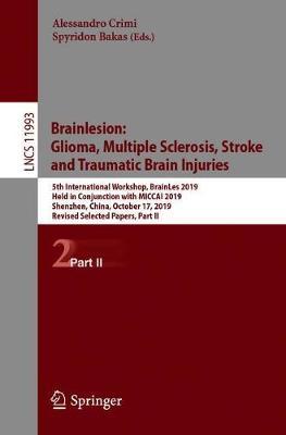 【预订】Brainlesion: Glioma, Multiple Sclerosis, Stroke and Traumatic Brain Injuries