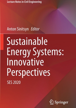 【预订】Sustainable Energy Systems: Innovative Perspectives 9783030676568