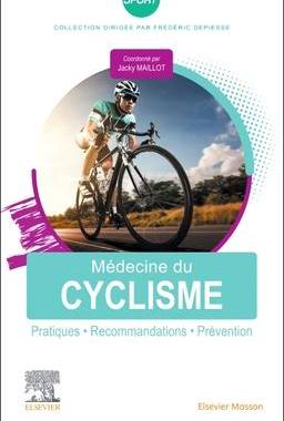 预订 Médecine du cyclisme : pratiques, recommandations, prévention