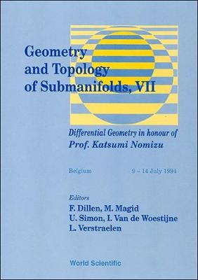 【预订】GEOMETRY AND TOPOLOGY OF SUBMANIFOLDS VII: DIFFERENTIAL GEOMETRY IN HONOUR OF PROF KATSUMI NOMIZU