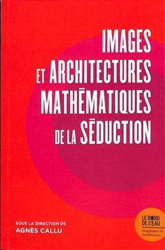 [预订]Images et architectures mathématiques de la séduction 9782356879257