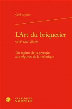 [预订]L’Art Du Briquetier: Du Regime de la Pratique Aux Regimes de la Technique 9782406146933