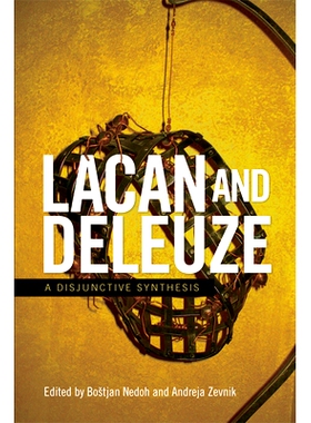 预订 Lacan and Deleuze: A Disjunctive Synthesis 拉康和德勒兹: 析取综合: 9781474432276
