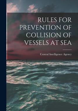 [预订]Rules for Prevention of Collision of Vessels at Sea 9781014685223