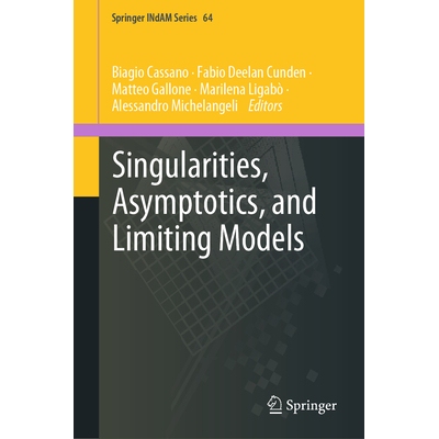 预订 Singularities, Asymptotics, and Limiting Models 奇异性、渐近与极限模型 9789819635832