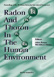 PROCEEDINGS INTERNATIONAL 7TH THE HUMAN 预订 AND RADON UNIV SYMPOSIUM TOHWA THORON ENVIRONMENT