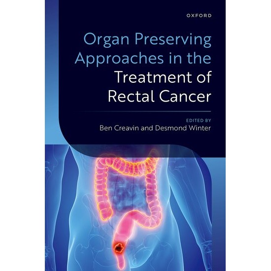 预订 Organ Preserving Approaches in the Treatment of Rectal Cancer 直肠癌治疗中的器官保留方法 9780198843320