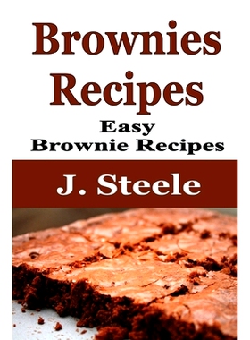 预订 Brownies Recipes: Easy Brownie Recipes: 9781648301223