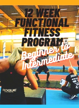 预订 12-Week Functional Fitness Training Program: Beginner to Intermediate: 9798856399898