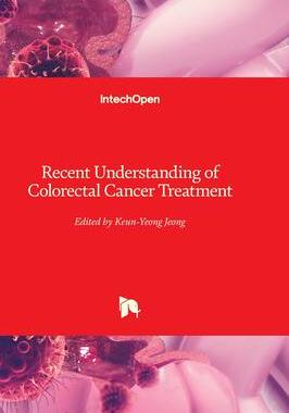 [预订]Recent Understanding of Colorectal Cancer Treatment 9781803561318