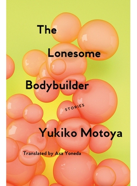 预订 The Lonesome Bodybuilder: Stories 寂寞健美: 9781593766788