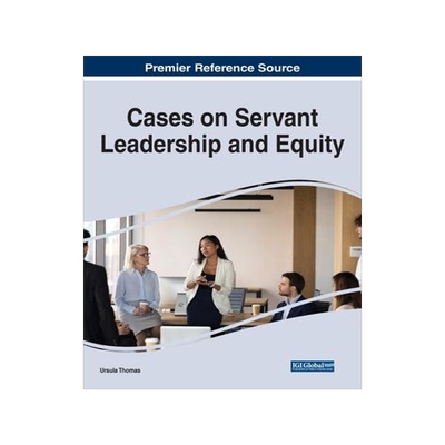[预订]Cases on Servant Leadership and Equity 9781668458129