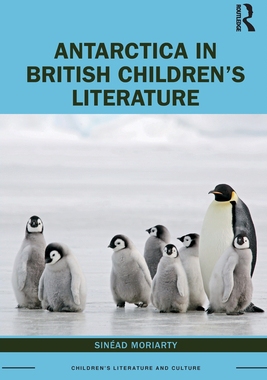 [预订]Antarctica in British Children’s Literature