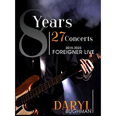 预订 8 Years 27 Concerts: 2015-2023 Foreigner Live: 9781963949865