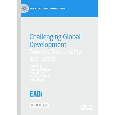 预订 Challenging Global Development: Towards Decoloniality and Justice 挑战全球发展：走向非殖民化与正义（精装）: 9783031