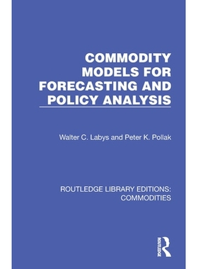 预订 Commodity Models for Forecasting and Policy Analysis: 9781032693705