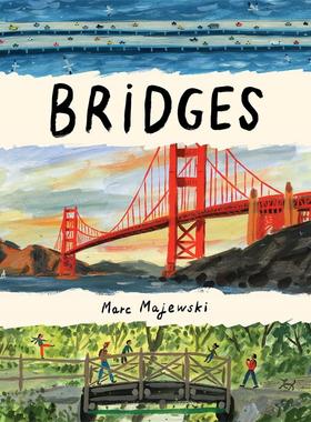 现货 世界各地的桥梁 Marc Majewski 插画绘本 精装 建筑艺术 英文原版 Bridges