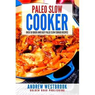 Quick 9781542657686 Slow Recipes Easy and Over Cooker Paleo 预订
