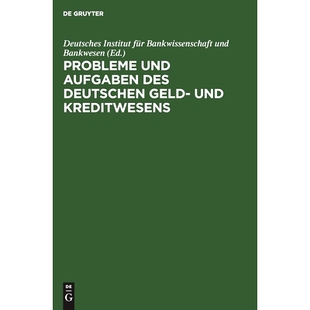 Aufgaben des deutschen 预订 Kreditwesens und Geld 9783111151977 Probleme