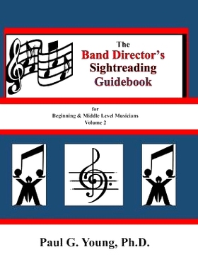 预订 The Band Directors Sightreading Guidebook: for Beginning & Middle Level Musicians Volume 2 (Etudes 17-32): 97817311