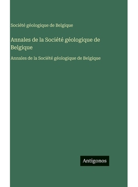 预订 Annales de la Société géologique de Belgique: Annales de la Société géologique de Belgique: 9783563761823