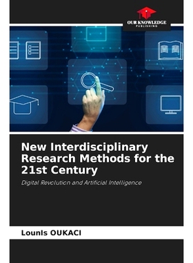 预订 New Interdisciplinary Research Methods for the 21st Century: Digital Revolution and Artificial Intelligence 21世紀