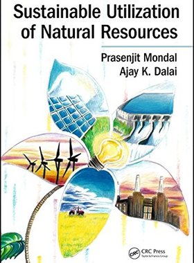【预订】Sustainable Utilization of Natural Resources