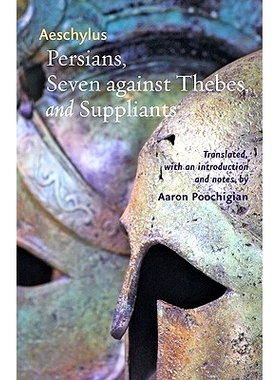 预订 Persians, Seven against Thebes, and Suppliants 波斯人，7人反对底比斯，并Suppliants: 9781421400631