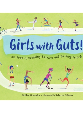 预订 Girls with Guts!: The Road to Breaking Barriers and Bashing Records: 9781580897471