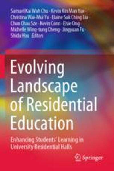 [预订]Evolving Landscape of Residential Education: Enhancing Students’ Learning in University Residentia 9789811689086