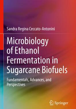 [预订]Microbiology of Ethanol Fermentation in Sugarcane Biofuels 9783031122941