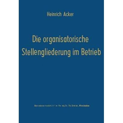 预订 Die organisatorische Stellengliederung im Betrieb: 9783409318051