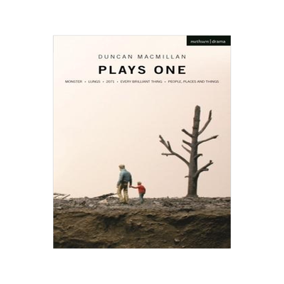 [预订]Duncan Macmillan: Plays One: Monster; Lungs; 2071; Every Brilliant Thing; People, Places and Things 9781350270299