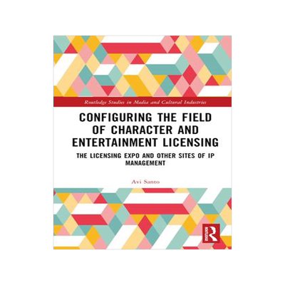 [预订]Configuring the Field of Character and Entertainment Licensing 9781032341941