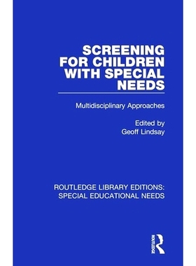 预订 Screening for Children with Special Needs: Multidisciplinary Approaches 筛查有特殊需要的儿童：多学科方法: 978113858