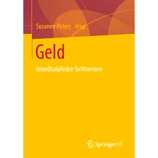 预订 Geld: Interdisziplinäre Sichtweisen: 9783658150600