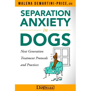 预订 Separation Anxiety in Dogs - Next Generation Treatment Protocols and Practices: 9781617812743