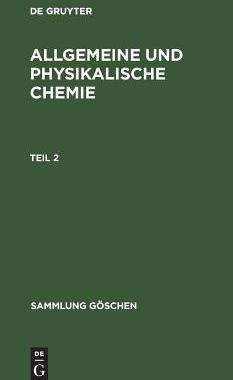 【预订】SCHULZE: ALLG. U. PHYS. CHEMIE 2 SG 698/698A 9783111007281