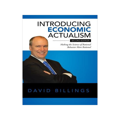 预订 Introducing Economic Actualism: Making the Science of Rational Behavior More Rational