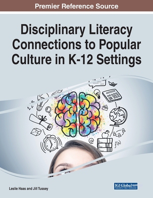 【预订】Disciplinary Literacy Connections to Popular Culture in K-12 Settings