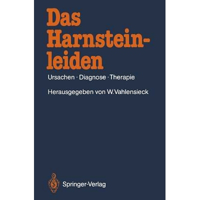 预订 Das Harnsteinleiden: Ursachen · Diagnose · Therapie: 9783642710513