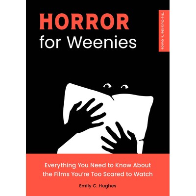 预订 Horror for Weenies: Everything You Need to Know About the Films You’re Too Scared to Watch 适合小屁孩的恐怖片: 978