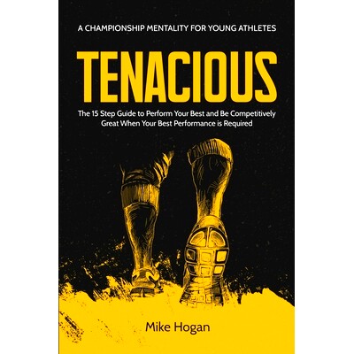 预订 Tenacious - A Championship Mentality for Young Athletes: 9798987950531
