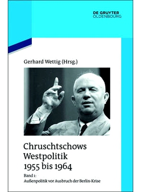 预订 Außenpolitik vor Ausbruch der Berlin-Krise (Sommer 1955 bis Herbst 1958): 9783110437560