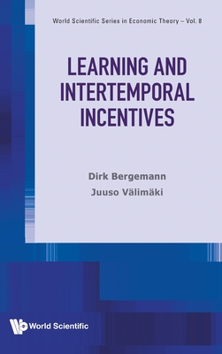 【预订】Learning and Intertemporal Incentives