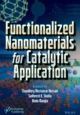 【预订】Functionalized Nanomaterials For Catalytic Application 9781119808978