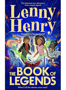 预订 The Book of Legends: A hilarious and fast-paced quest adventure from bestselling comedian Lenny Henry 传奇之书：如