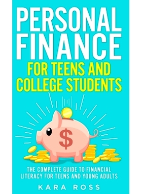 预订 Personal Finance for Teens and College Students: The Complete Guide to Financial Literacy for Teens and Young Adult