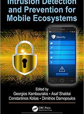 【预售】Intrusion Detection and Prevention for Mobile Ecosystems