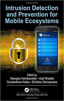 【预售】Intrusion Detection and Prevention for Mobile Ecosystems